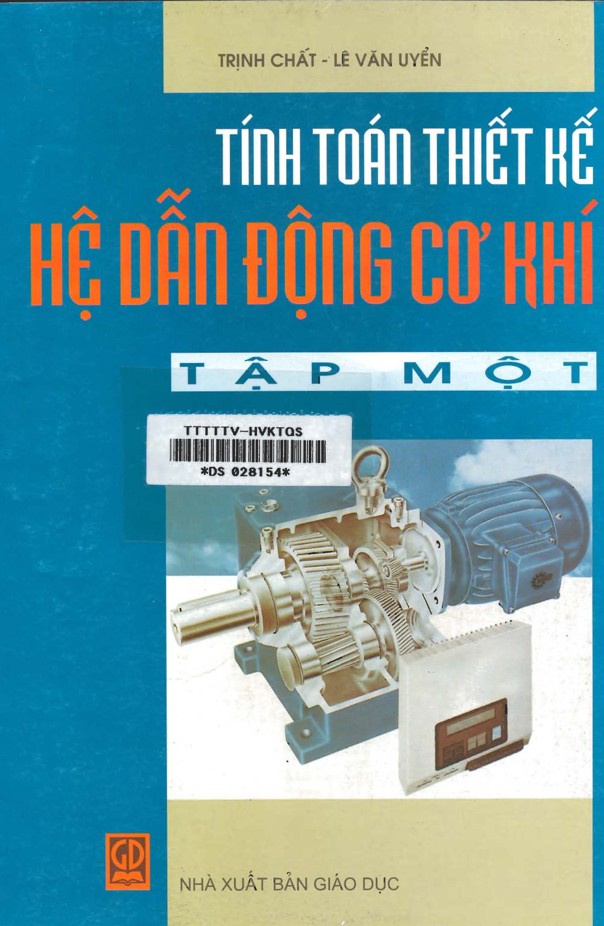 Tính toán thiết kế hệ dẫn động cơ khí tập 1